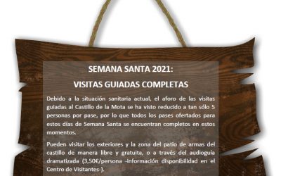 SEMANA SANTA 2021 ¡COMPLETAS las visitas guiadas al Castillo de la Mota! … Pero en #MedinadelCampo hay mucho más ¡Descúbrelo!