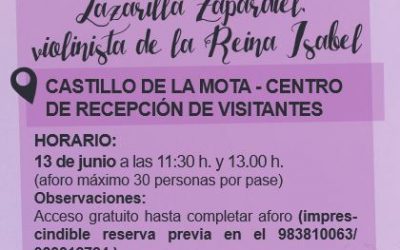 LAZARILLA ZAPARDIEL, VIOLINISTA DE LA REINA ISABEL   ¡Cuentacuentos musical en el Castillo de la Mota!
