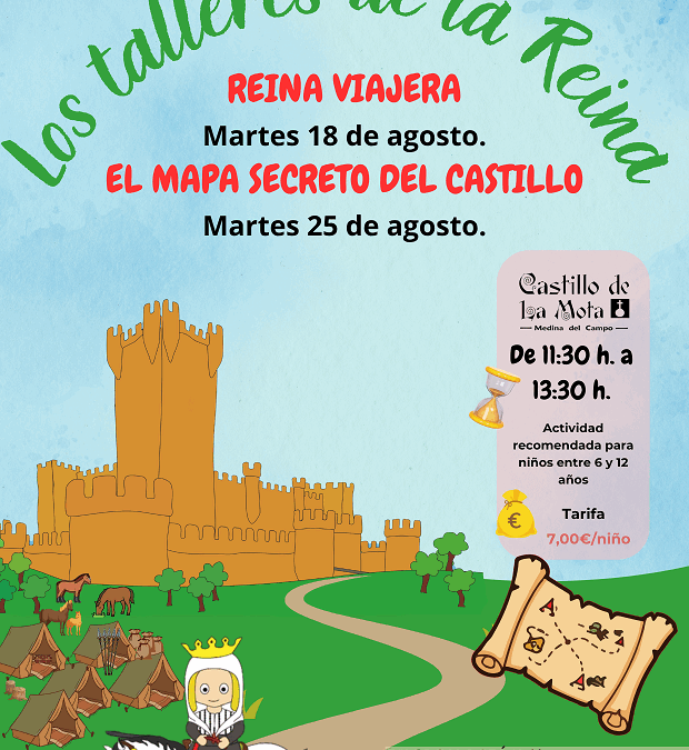 Los Talleres de la Reina llegan al Castillo de la Mota.